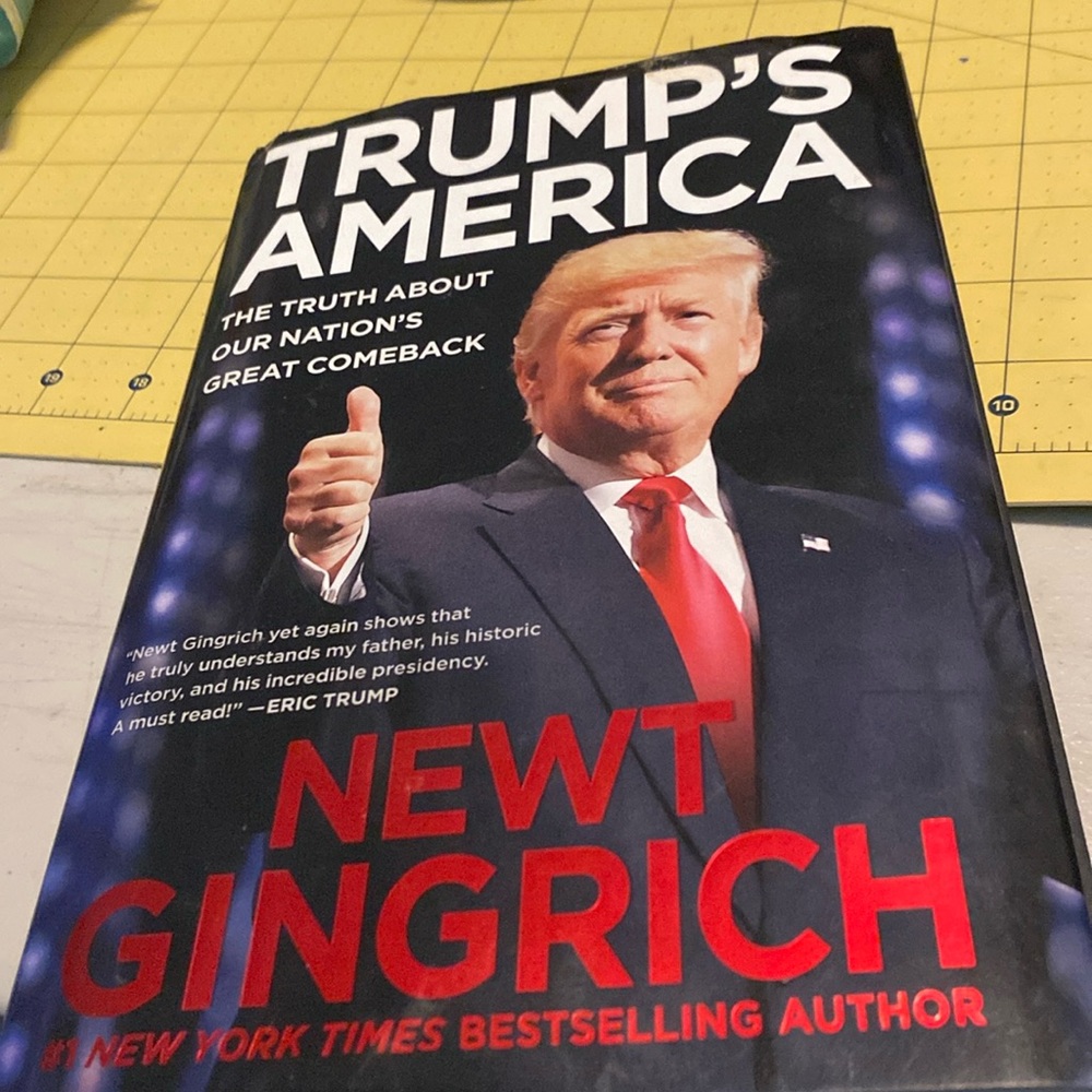 Trump’s America book authored and signed by Newt Gingrich 341 pages